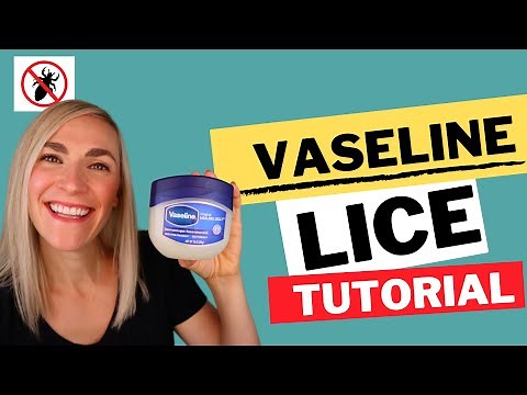 Vaseline For Lice Tutorial