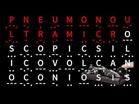 Pneumonoultramicroscopicsilicovolcanoconiosis in Morse Code