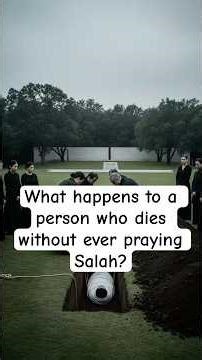 What happens to a person who dies without ever praying Salah? #islamexplained #salah #worship