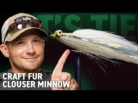 Let's Tie a Craft Fur Clouser Minnow!