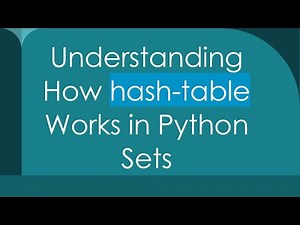 Understanding How hash-table Works in Python Sets