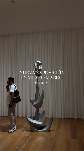 nueva exposición en museo marco en mty de Femsa 🖼️🤎 #museomarco #mty #lugaresmty #conocemty