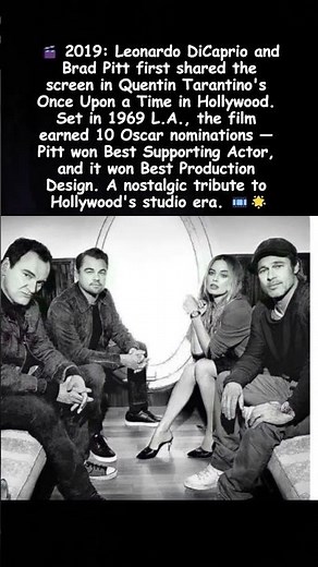 Once Upon a Time in Hollywood 2019 — DiCaprio & Pitt's First OnScreenCollab#onceuponatimeinhollywood