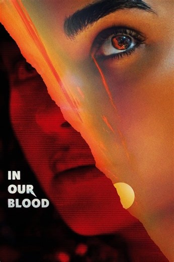 Stream In Our Blood (2025): Find it on Netflix, Prime Video, Hulu & more