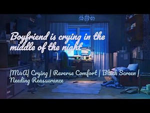 ASMR | Boyfriend is crying in the middle of the night(M4A)(Crying)(Reverse Comfort)(Black Screen)