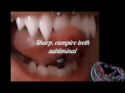 Sharp vampire teeth subliminal | Very fast results