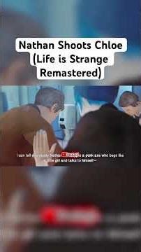 Nathan Shoots Chloe (Life is Strange Remastered) #shorts #lifeisstrange