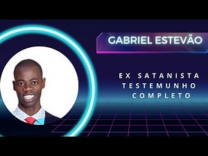 Original: Testemunho Forte com o irmão GABRIEL ESTEVÃO - Ex Satanista