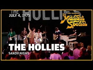 Sandy Night - The Hollies | The Midnight Special