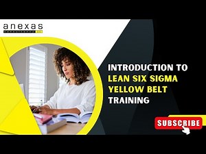 Introduction to Lean Six Sigma Yellow Belt Training | Anexas
