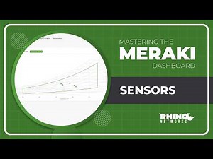Mastering Meraki: Complete Meraki Dashboard Training – Sensors