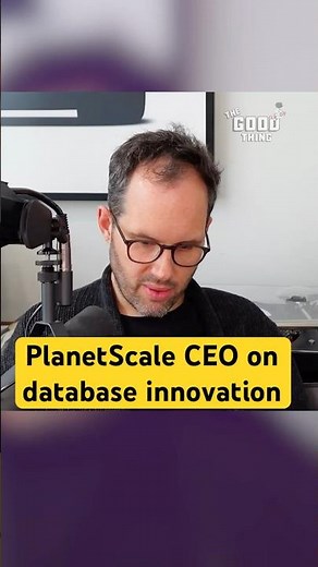 PlanetScale CEO: "We Didn't Invent Anything." 👀