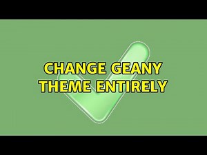 Ubuntu: Change geany theme entirely