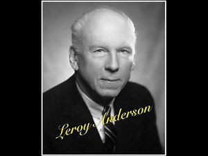 Forgotten Dreams：ルロイ・アンダーソン