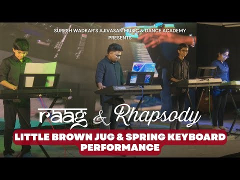 Little Brown Jug & Spring Song | Keyboard Performance by Ajivasan Students | Raag & Rhapsody 2025