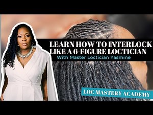 How to Interlock Like a 6-Figure Loctician—Without Damage, Holes or Knots