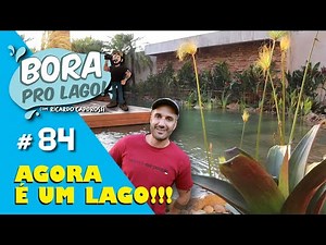 Como fazer a piscina virar Lago (PARTE 2) | Bora pro Lago #84