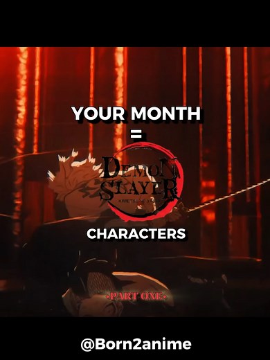 Part 1 Your Month = Demon Slayer character😈🌑 #anime #demonslayer #tanjiro #zenitsu #rengoku