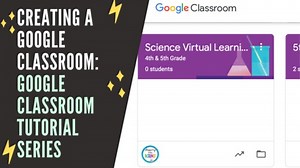 Creating a Google Classroom Tutorial Video Google Classroom Tutorial Series