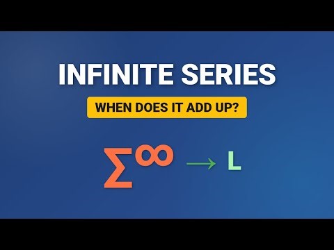 Calculus: Understanding When Infinite Series Converge | Step-by-Step Guide
