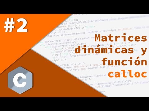2- Programación avanzada en C - Matrices dinámicas y función calloc
