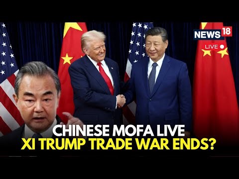 LIVE: Chinese MOFA Press Briefing – Xi And Trump Trade War Update | Full Live Coverage | N18G