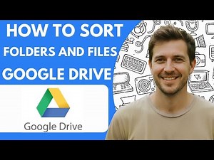 How to Sort Folders and Files Google Drive Full 2026 Guide