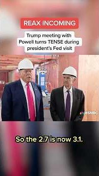 Trump meeting with Powell turns TENSE during president's Fed visit