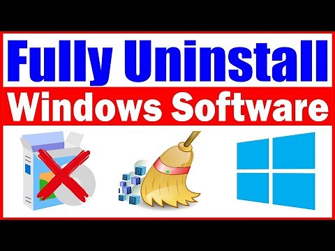 How to Completely Uninstall a Program or Software on Windows