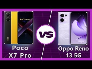 Poco X7 Pro Vs Oppo Reno 13 Detailed Comparison
