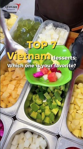Top 7 Vietnamese desserts: Which one is your favorite?