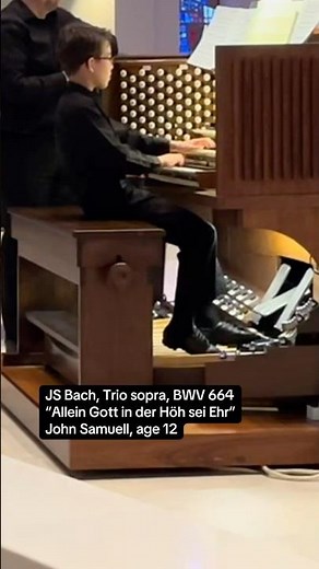 J.S. Bach: Trio sopra “Allein Gott in der Höh sei Ehr," BWV 664 | John Samuell, 12