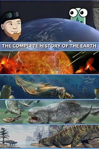 The Complete History of the Earth (2022-2023) - TV Show
