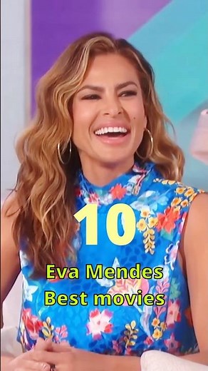 10 Ranked Eva Mendes Movies