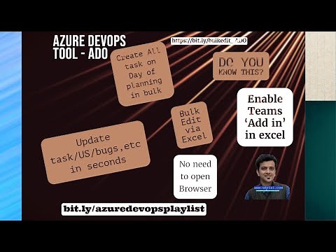 Part 9 - Create / Update ADO items ( Task / Bugs / US ) Via Excel