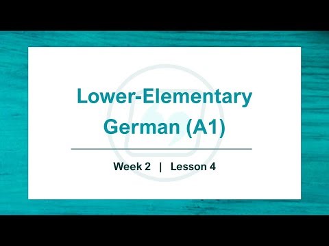 Elementary German A1 | Week 2 | Lesson 4