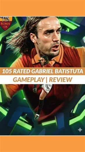 105 Rated Gabriel Batistuta Review | Gameplay | Rating #efootball #NeerO