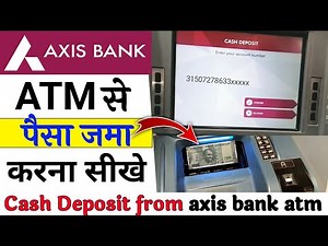 Axis ATM Se Paise Kaise Jama Kare 2026 || How to Deposit Cash atm Machine 2026