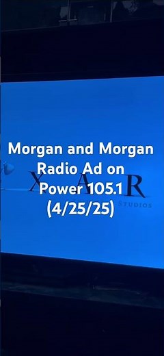Morgan and Morgan Radio Ad on Power 105.1 (4/25/25)