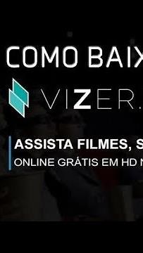Vizer Android - Como Baixar e Assistir Filmes com o Vizer 2018 no seu Smartphone