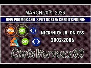 New Promos and Split Screen Credits Foundings: 3-20-2026: Nick/Nick Jr. On CBS 2002-2006