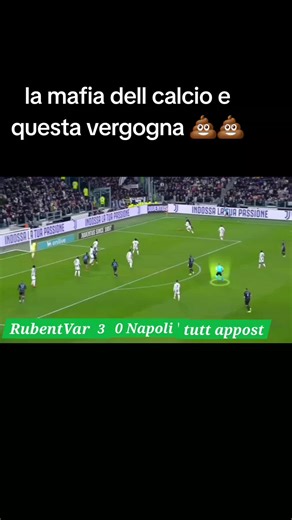 Napoli e la Mafia del Calcio: Una Vergogna