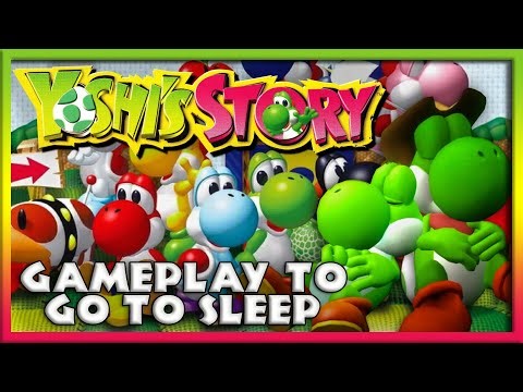 GO TO SLEEP WHILE I PLAY YOSHI'S STORY [ NO COMMENTARY ]