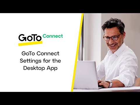 GoTo Connect Settings for the GoTo Desktop App