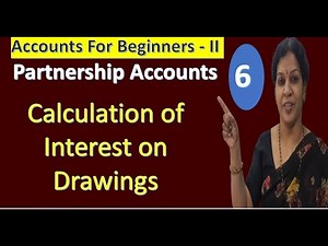 Partnership Accounts - Calculation of Interest Drawings Video Lecture | Advanced Corporate Accounting - B Com