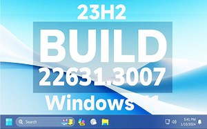 【2024 开年首推】微软发布 Windows 11 23H2 最新 正式版 Build 22631.3007 系统更新！_哔哩哔哩_bilibili