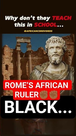 Rome’s Greatest Emperor Was African.