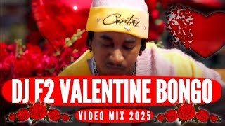 Dj F2 Valentine Bongo 2025 Video Mix Ft Willy Paul Otile Brown Bahati Zuchu Jay Melody Mbosso Dj F2 Mp3 & Mp4 Download - clip.africa.com