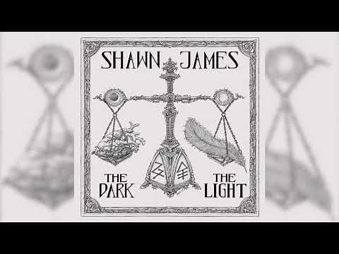 Shawn James – Haunted (Audio) – The Dark & The Light