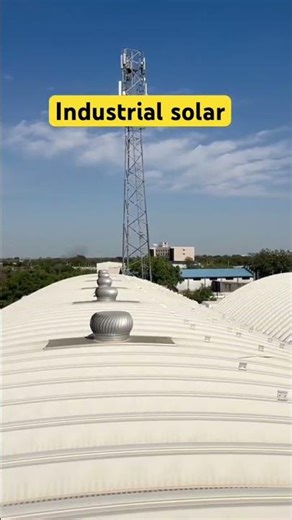 INDUSTRIAL SOLAR SYTEM☀️ #solarconverter #construction